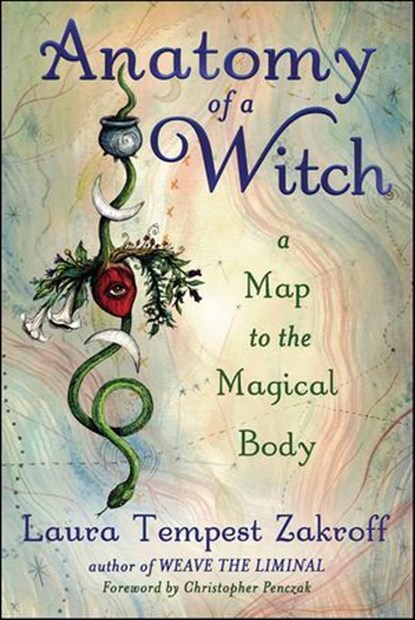 Anatomy of a Witch, Laura Tempest Zakroff - Ebook - 9780738764580