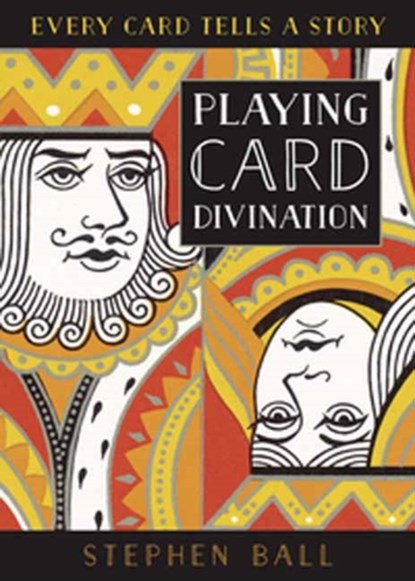 Playing Card Divination, Stephen Ball - Paperback - 9780738764900