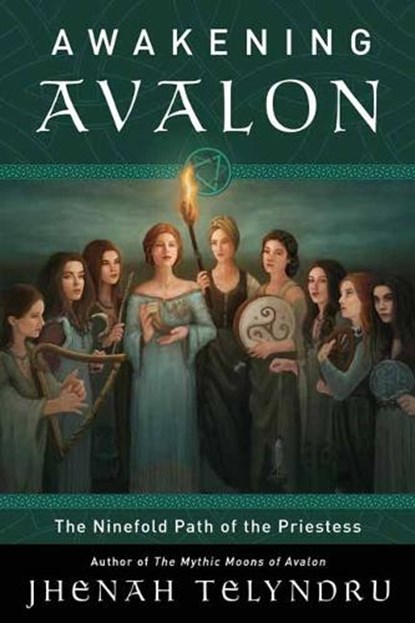 The Ninefold Way of Avalon, Jhenah Telyndru - Paperback - 9780738764962
