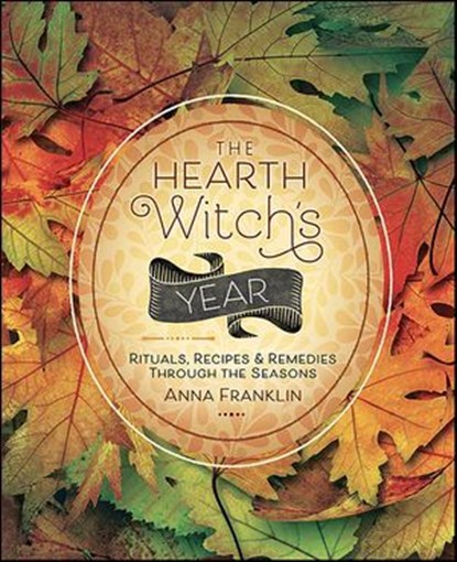 The Hearth Witch's Year, Anna Franklin - Ebook - 9780738765174