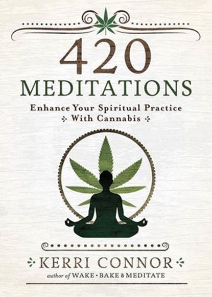 420 Meditations, Kerri Connor - Ebook - 9780738765471