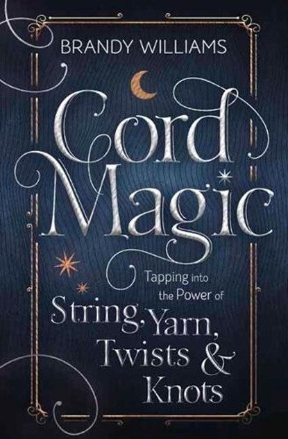 Cord Magic, Brandy Williams - Paperback - 9780738766058