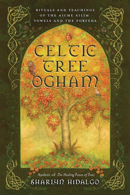 Celtic Tree Ogham, Sharlyn Hidalgo - Paperback - 9780738768298