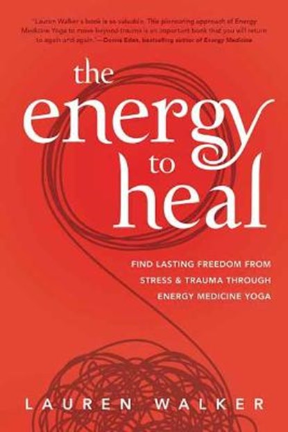 The Energy to Heal, Lauren Walker - Paperback - 9780738769493
