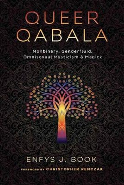 Queer Qabala, Enfys J. Book ; Christopher Penczak - Paperback - 9780738769769