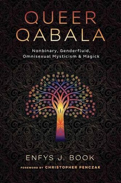 Queer Qabala, Enfys J. Book ; Christopher Penczak - Paperback - 9780738769769