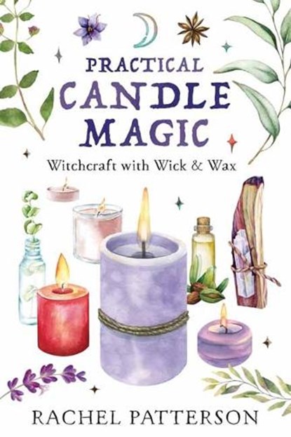 Practical Candle Magic, Rachel Patterson - Paperback - 9780738771533