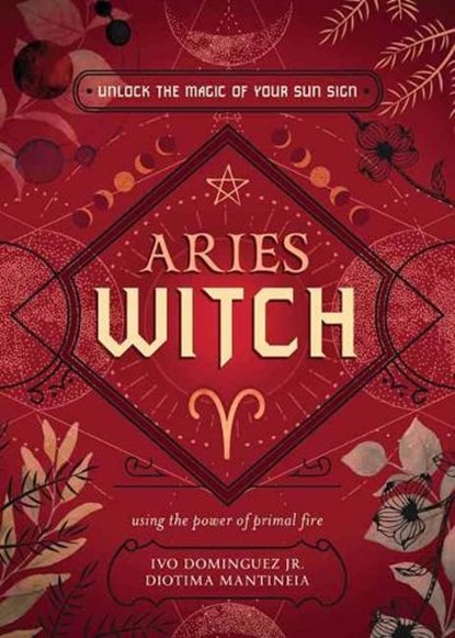 The Aries Witch, Ivo Dominquez Jr ; Diotima Mantineia - Paperback - 9780738772721