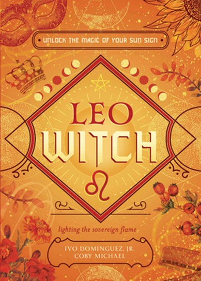 Leo Witch, Ivo Dominguez Jr ; Coby Michael - Paperback - 9780738772844