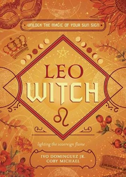 Leo Witch, Ivo Dominguez Jr ; Coby Michael - Paperback - 9780738772844