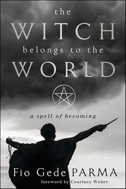 Witch Belongs to the World, Fio Gede Parma - Ebook - 9780738773940