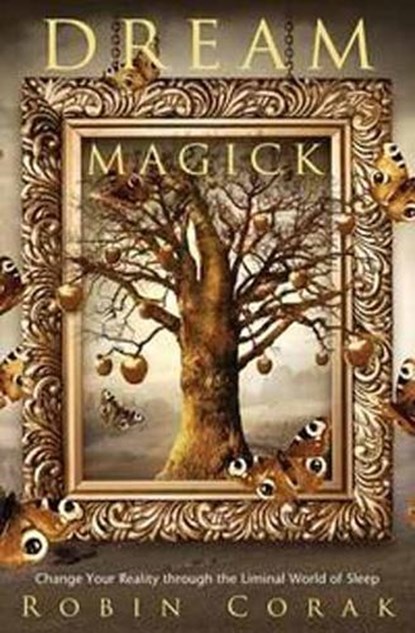 Dream Magick, Robin Corak - Paperback - 9780738774763