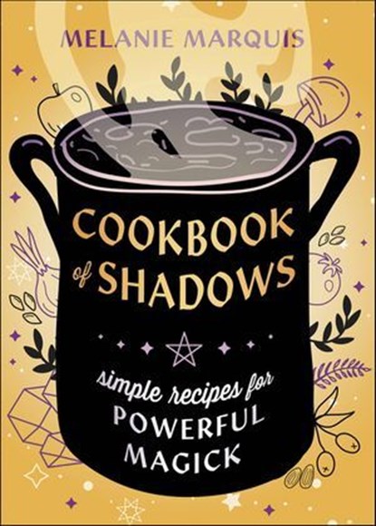 Cookbook of Shadows, Melanie Marquis - Ebook - 9780738775098