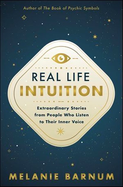 Real Life Intuition, Melanie Barnum - Ebook - 9780738775623