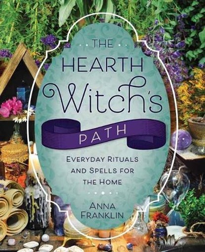 The Hearth Witch's Path, Anna Franklin - Paperback - 9780738777122