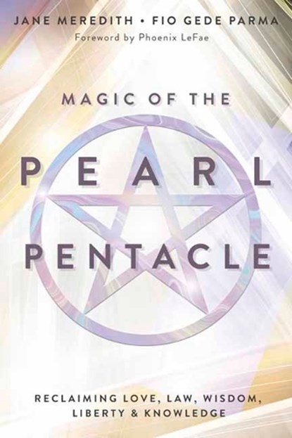 Magic of the Pearl Pentacle, Fio Gede Parma ; Jane Meredith - Paperback - 9780738777306
