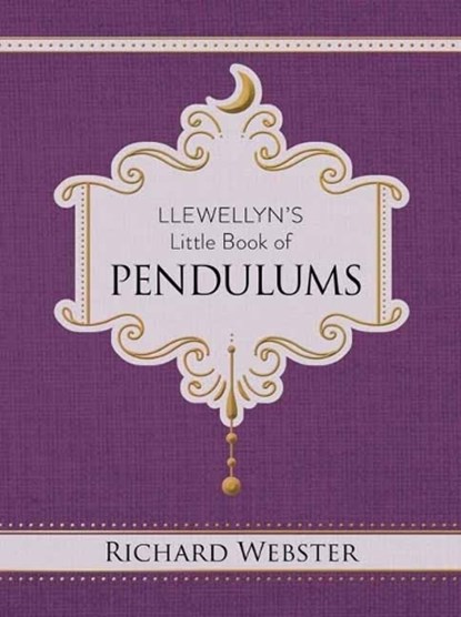 Llewellyn's Little Book of Pendulums, Richard Webster - Gebonden - 9780738778983