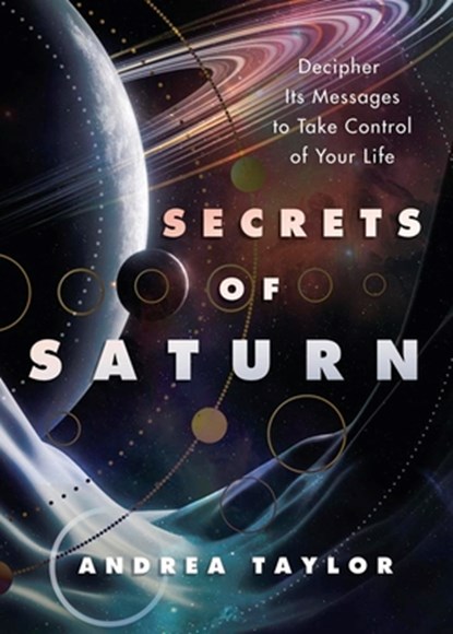 Secrets of Saturn, Andrea Taylor - Paperback - 9780738779348
