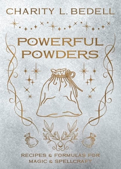 Powerful Powders, Charity L. Bedell - Paperback - 9780738780566