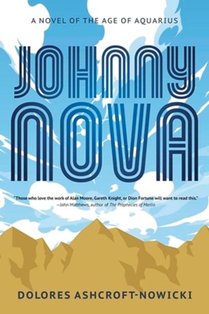 Johnny Nova, Dolores Ashcroft-Nowicki - Paperback - 9780738781747