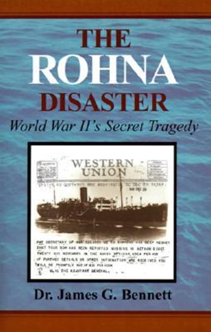 The Rohna Disaster, James Gordon Bennett - Gebonden - 9780738801834