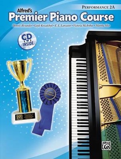 Premier Piano Course Performance, Bk 2a: Book & Online Media [With CD], Dennis Alexander - Paperback - 9780739037034
