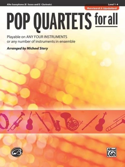 Pop Quartets for All: Alto Saxophone: (E-Flat Saxes and E-Flat Clarinets), Level 1-4, niet bekend - Paperback - 9780739054536