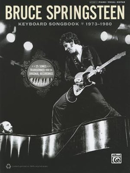 Bruce Springsteen -- Keyboard Songbook 1973-1980: Piano/Vocal/Guitar, Bruce Springsteen - AVM - 9780739079850
