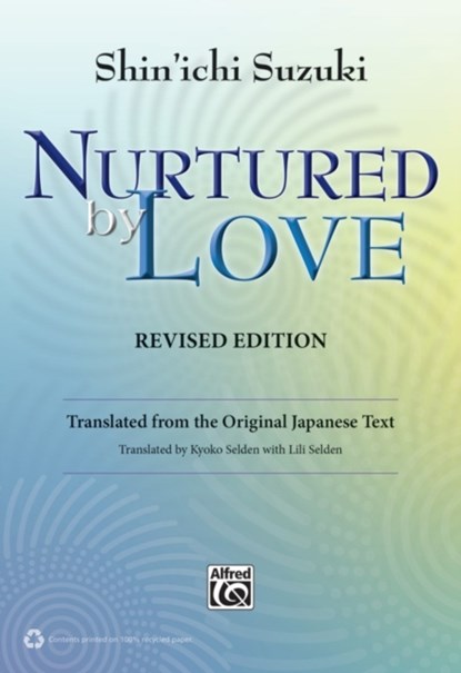 NURTURED BY LOVE REVISED EDITION, SHINICHI SUZUKI - Paperback - 9780739090442