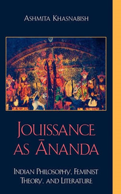 Jouissance as Ananda, KHASNABISH,  Ashmita - Gebonden - 9780739104675