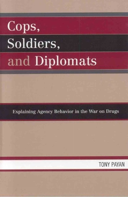 Cops, Soldiers, and Diplomats, Tony Payan - Gebonden - 9780739112212