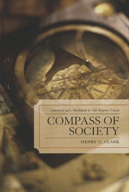 Compass of Society, Henry C. Clark - Gebonden - 9780739114827