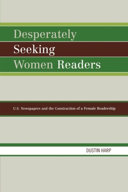 Desperately Seeking Women Readers, Dustin Harp - Paperback - 9780739114919