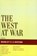 The West at War, Bradley C. S. Watson - Gebonden - 9780739116111