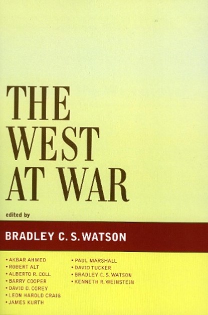 The West at War, Bradley C. S. Watson - Gebonden - 9780739116111
