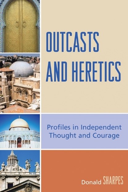 Outcasts and Heretics, Donald K. Sharpes - Paperback - 9780739123188