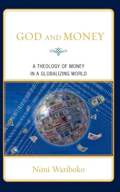 God and Money, Nimi Wariboko - Gebonden - 9780739127230
