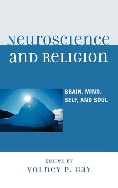 Neuroscience and Religion, Volney P. Gay - Gebonden - 9780739133910