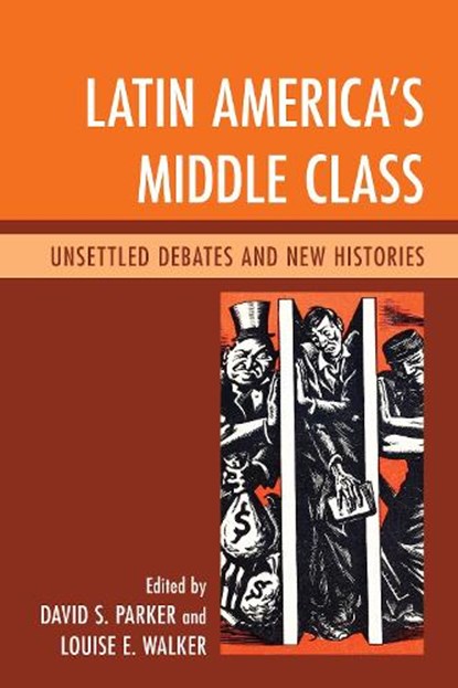 Latin America's Middle Class, David S. Parker ; Louise E. Walker - Gebonden - 9780739168486