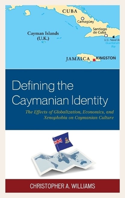 Defining the Caymanian Identity, Christopher A. Williams - Gebonden - 9780739190050