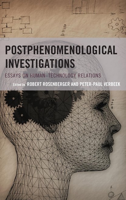 Postphenomenological Investigations, Rosenberger ; Peter-Paul Verbeek - Gebonden - 9780739194362