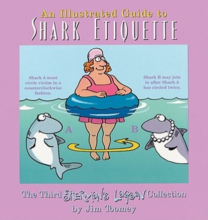 An Illustrated Guide to Shark Etiquette, TOOMEY,  Jim - Paperback - 9780740712470