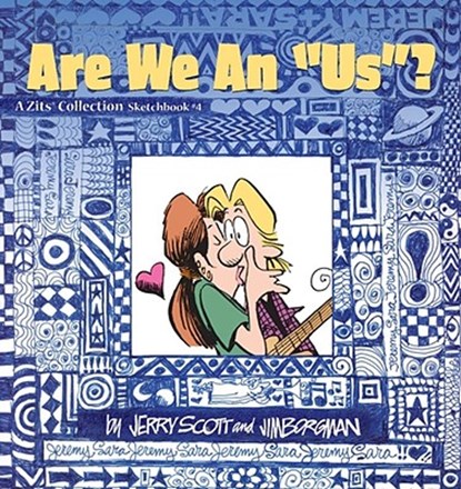 ZITS SKETCHBK #04 ARE WE AN US, Jerry Scott ; Jim Borgman - Paperback - 9780740713972