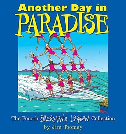 ANOTHER DAY IN PARADISE ORIGIN, Jim Toomey - Paperback - 9780740720123