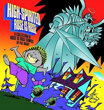 High-Spirited Rose Is Rose: A Collection of Rose Is Rose Comics, Pat Brady - Paperback - 9780740723674