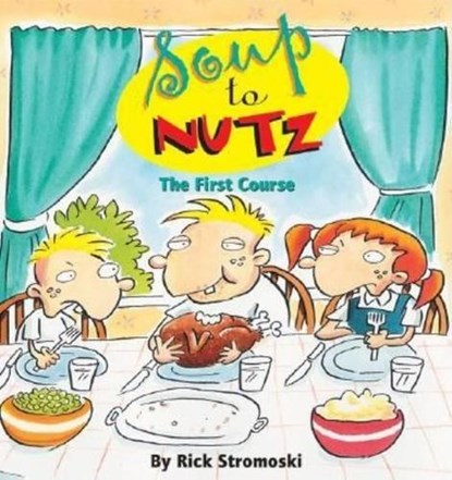 Soup to Nutz, Rick Stromoski - Paperback - 9780740739460