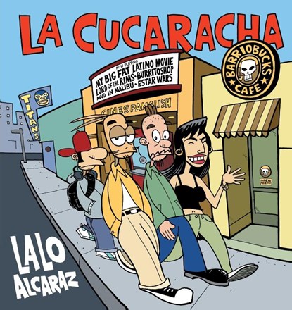 La Cucaracha, Lalo Alcaraz - Paperback - 9780740746598