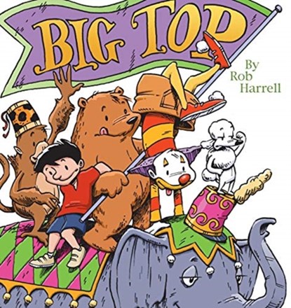 Big Top, Rob Harrell - Paperback - 9780740750045