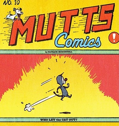 Who Let the Cat Out?: Mutts X, MCDONNELL,  Patrick - Paperback - 9780740750069