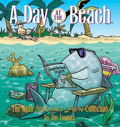 A Day at the Beach: The Ninth Sherman's Lagoon Collection, TOOMEY,  Jim - Paperback - 9780740751301